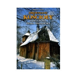 Drewniane kościoły cz. 1. Sądecczyzna, Ziemia Limanowska