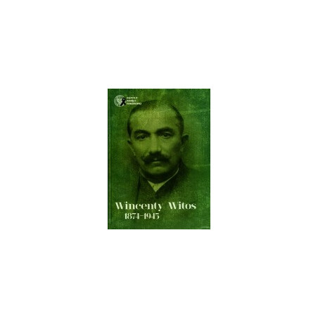 Wincenty Witos 1874-1945