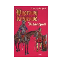 Wyprawy krzyżowe. Bizancjum