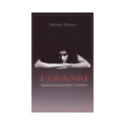 Tyranki. Najokrutniejsze kobiety w historii
