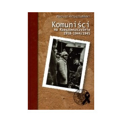 Komuniści na Rzeszowszczyźnie 1918-1944/1945