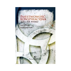 Państwowość konspiracyjna XIX i XX wieku