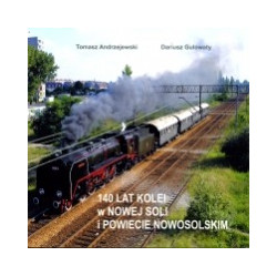140 lat kolei w Nowej Soli i powiecie nowosolskim