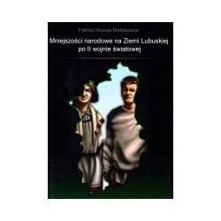 Mniejszości narodowe na Ziemi Lubuskiej po II wojnie światowej