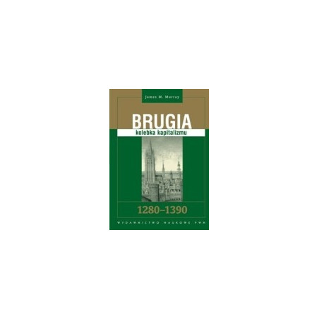 Brugia kolebka kapitalizmu 1280 - 1390