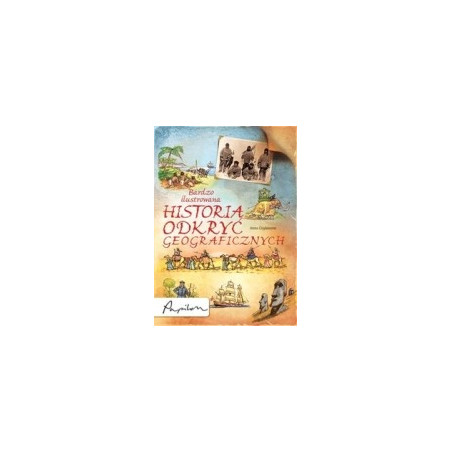 Bardzo ilustrowana historia odkryć geograficznych