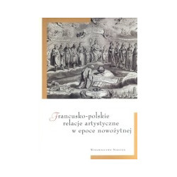 Francusko-polskie relacje artystyczne w epoce nowożytnej