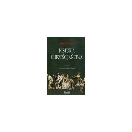 Historia chrześcijaństwa tom 4 Podział chrześcijaństwa