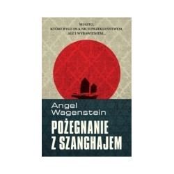 Pożegnanie z Szanghajem
