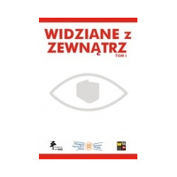 Widziane z zewnątrz. Tom I