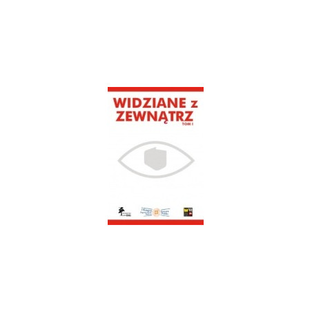 Widziane z zewnątrz. Tom I