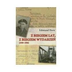 Z biegiem lat, z biegiem wydarzeń (1939-1956)
