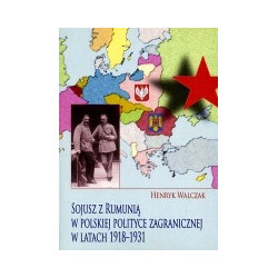 Sojusz z Rumunią w polskiej polityce zagranicznej w latach 1918-1931