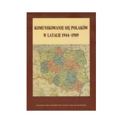 Komunikowanie się Polaków w latach 1944-1989