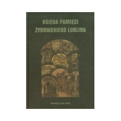 Księga pamięci żydowskiego Lublina