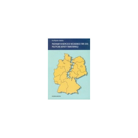Przemiany w Niemczech Wschodnich 1989-2010 Polityczne aspekty transformacji
