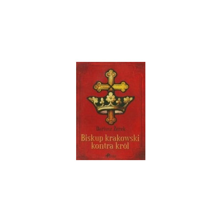 Biskup krakowski kontra król