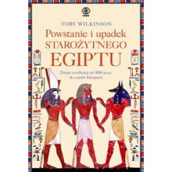 Powstanie i upadek starożytnego Egiptu