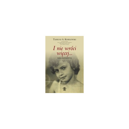 I nie wróci więcej...