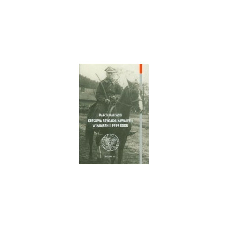 Kresowa Brygada Kawalerii w kampanii 1939