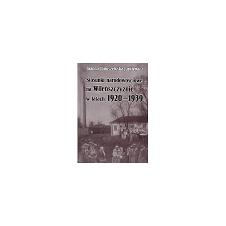 Stosunki narodowościowe na Wileńszczyźnie w latach 1920–1939