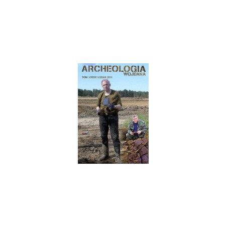 Archeologia Wojenna tom 1