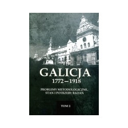 Galicja 1772-1918 tom 2