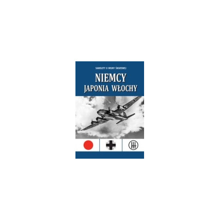 Samoloty II wojny światowej Niemcy Japonia Włochy