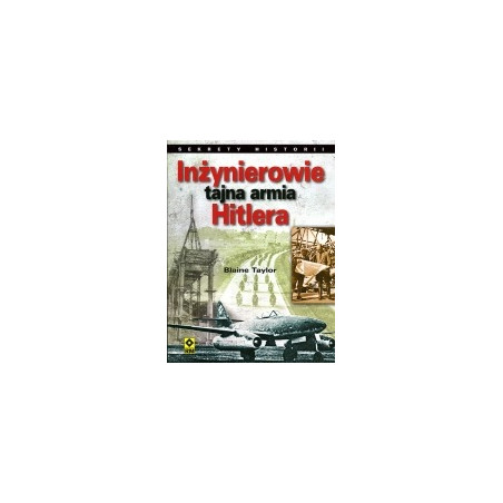 Inżynierowie tajna armia Hitlera
