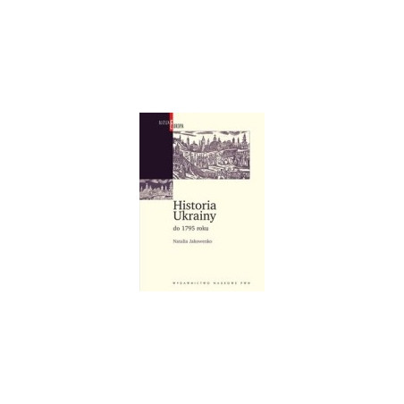 Historia Ukrainy do 1795 roku