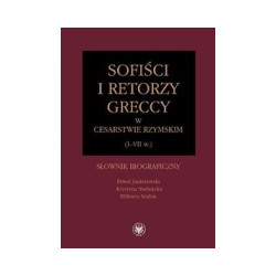 Sofiści i retorzy greccy w cesarstwie rzymskim (I-VII w.)