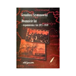 Dwanaście lat - wspomnienia z lat 1927-1939
