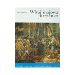 Witaj majowa jutrzenko