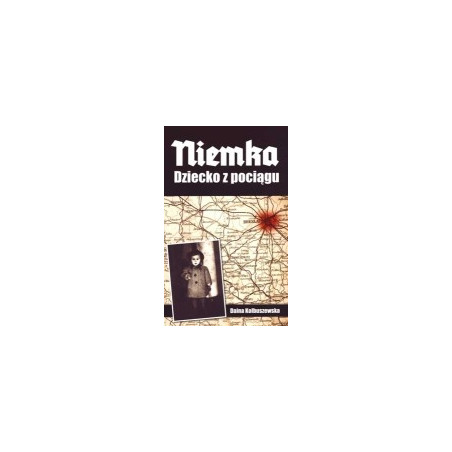 Niemka. Dziecko z pociągu