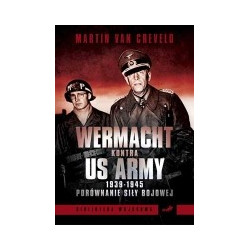 Wehrmacht kontra US Army 1939–1945