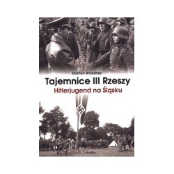 Tajemnice III Rzeszy. Hitlerjugend na Śląsku