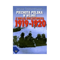 Piechota polska w wojnie z Rosją bolszewicką 1919-1920