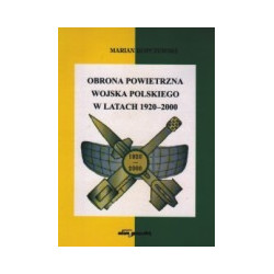 Obrona powietrzna Wojska Polskiego w latach 1920-2000