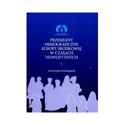 Przemiany demograficzne Europy Środkowej w czasach nowożytnych