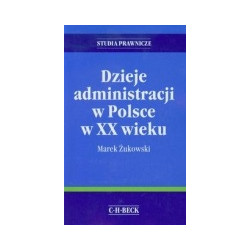 Dzieje administracji w Polsce w XX wieku