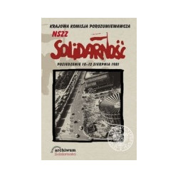 Krajowa Komisja Porozumiewawcza NSZZ Solidarność Posiedzenie 10-12 sierpnia 1981