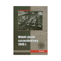 Wokół zjazdu szczecińskiego 1949