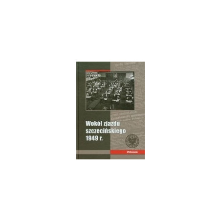 Wokół zjazdu szczecińskiego 1949