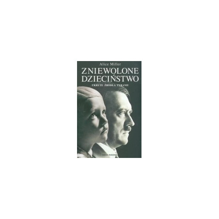 Zniewolone dzieciństwo
