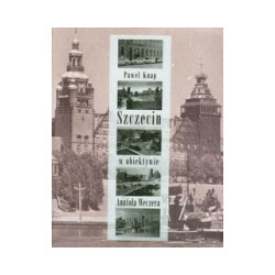 Szczecin w obiektywie Anatola Weczera