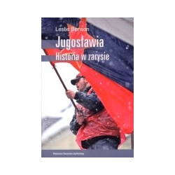 Jugosławia. Historia w zarysie