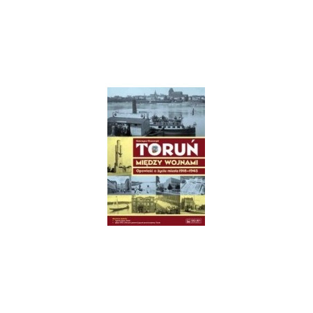 Toruń między wojnami plus DVD