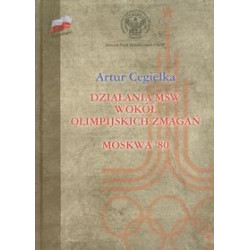 Działania MSW wokół olimpijskich zmagań Moskwa'80