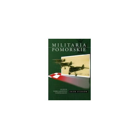 Militaria Pomorskie 2011 t.2