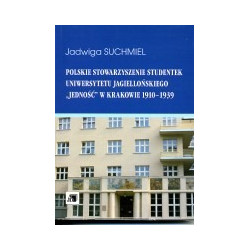 Polskie stowarzyszenie studentek Uniwersytetu Jagiellońskiego Jedność w Krakowie 1910-1939